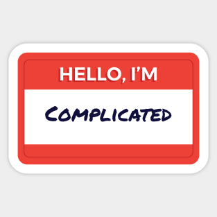 Hello I'm Complicated Sticker